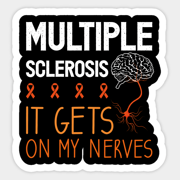 It Get On My Nerves Multiple Sclerosis Awareness Sticker by ANAREL